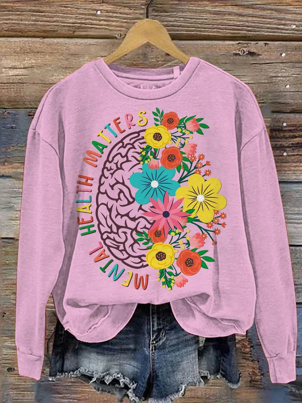 Mental Health Matters Flower Art Pattern Print Casual Sweatshirt