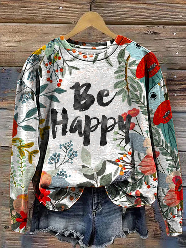 Be Happy Floral Art Print Pattern Casual Sweatshirt