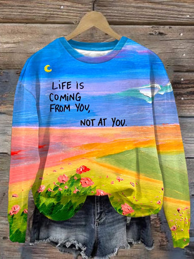Women'S Life Is Coming From You，Not At You Printed Long Sleeve Sweatshirt