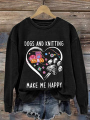 Dogs And Knitting Make Me Happy Print Sweatshirt