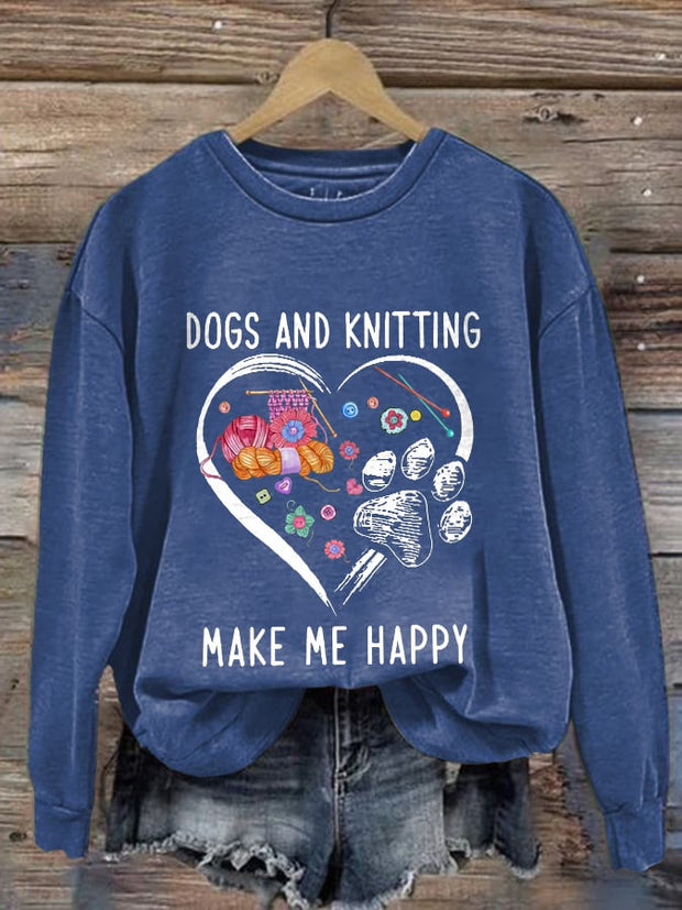 Dogs And Knitting Make Me Happy Print Sweatshirt