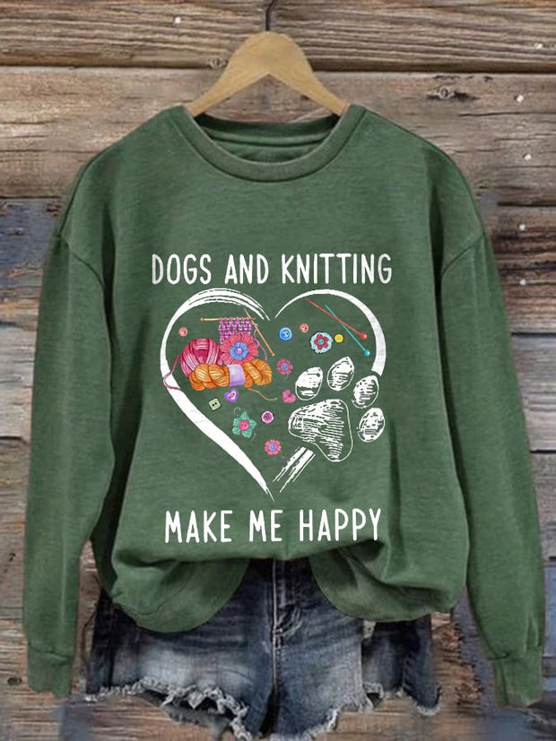 Dogs And Knitting Make Me Happy Print Sweatshirt